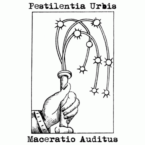 Pestilentia Urbis : Maceratio Auditus